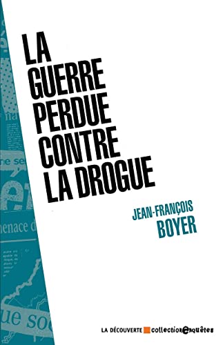 Imagen de archivo de La Guerre Perdue Contre La Drogue a la venta por RECYCLIVRE