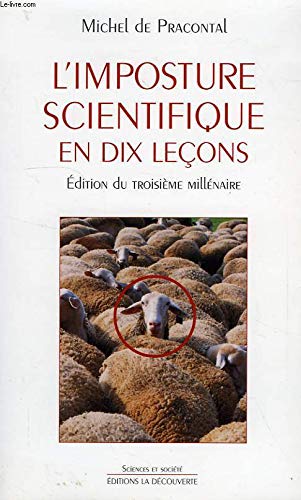 Stock image for IMPOSTURE SCIENTIFIQUE EN DIX LECONS for sale by HPB-Red