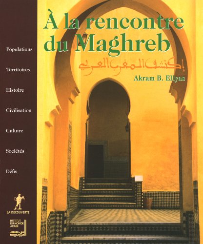 Beispielbild fr A la rencontre du Maghreb zum Verkauf von LeLivreVert