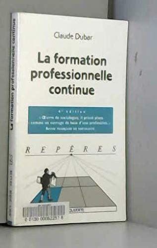 9782707133519: La formation professionnelle continue