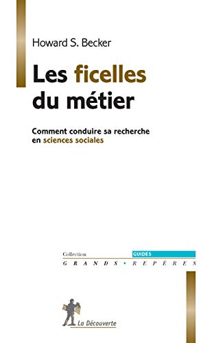 Les ficelles du mÃ©tier (9782707133700) by Howard S. Becker