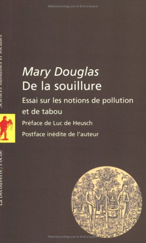 Beispielbild fr De la souillure : Essais sur les notions de pollution et de tabou, nouvelle dition zum Verkauf von Ammareal