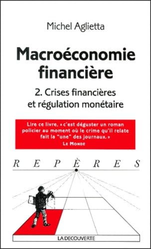 MacroÃ©conomie financiÃ¨re, tome 2: structures financiÃ¨res et croissance (9782707133946) by Aglietta, Michel