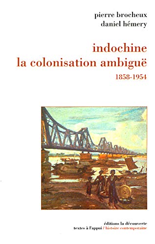 Stock image for Indochine : la colonisation ambigu 1858-1954. for sale by Kloof Booksellers & Scientia Verlag