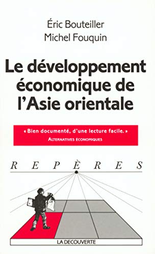 Imagen de archivo de Le dveloppement conomique de l'Asie orientale a la venta por Ammareal