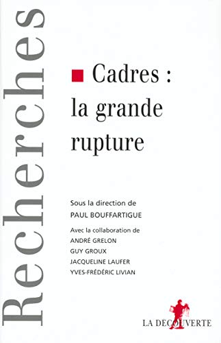 Stock image for Cadres, la grande rupture for sale by medimops