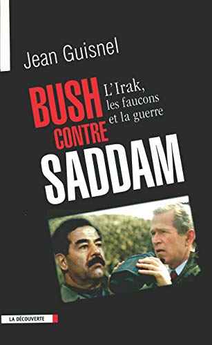 Imagen de archivo de Bush contre Saddam a la venta por Better World Books