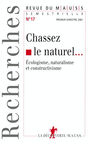 Stock image for Revue du MAUSS num ro 17 Chassez le naturel (French Edition) for sale by Midtown Scholar Bookstore