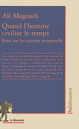 Stock image for Quand l'homme civilise le temps for sale by Chapitre.com : livres et presse ancienne