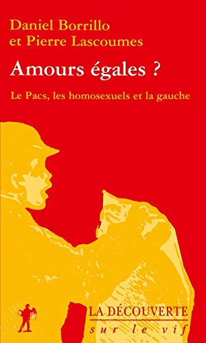 Beispielbild fr Le Pacs, les homosexuels et la gauche zum Verkauf von Ammareal