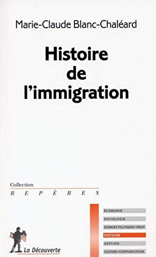 Beispielbild fr Histoire de l'immigration zum Verkauf von medimops