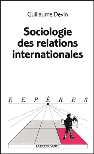 Beispielbild fr SOCIOLOGIE DES RELATIONS INTERNATIONALES zum Verkauf von Moe's Books