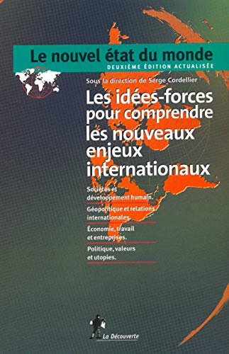 Stock image for Le Nouvel Etat du monde : 80 ides-forces pour comprendre les enjeux internationaux for sale by Ammareal