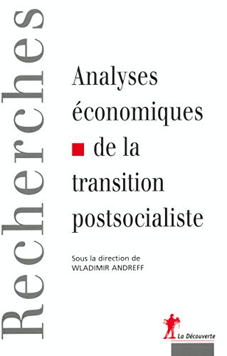 Stock image for Analyses conomiques de la transition postsocialiste for sale by LiLi - La Libert des Livres