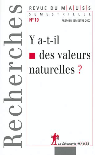 9782707137647: Y a-t-il des valeurs naturelles? ( Revue du MAUSS, N19 2002)
