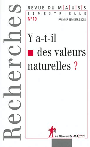 9782707137647: Revue du Mauss numro 19 y a-t-il des valeurs naturelles