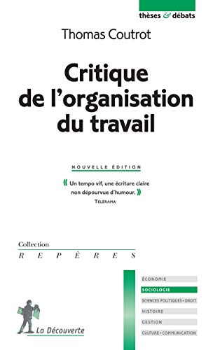 Stock image for Critique de l'organisation du travail for sale by Ammareal