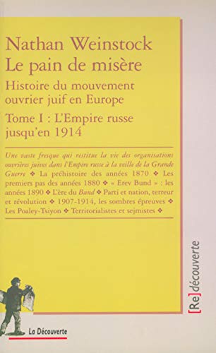 9782707138101: Le pain de misre - tome 1 Histoire du mouvement ouvrier juif en Europe (01)