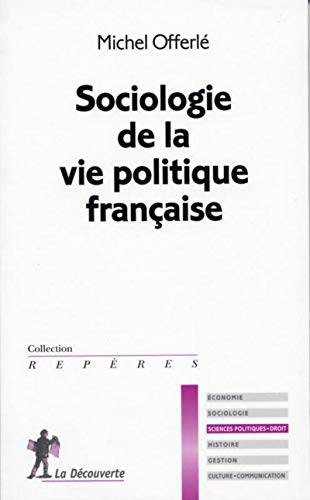 Beispielbild fr Sociologie de la vie politique franaise zum Verkauf von medimops