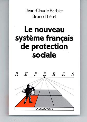 9782707139306: Le nouveau systme franais de protection sociale