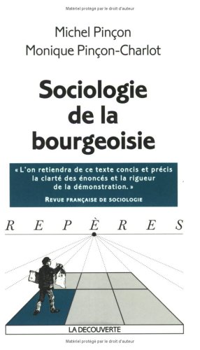 Imagen de archivo de Sociologie de la bourgeoisie a la venta por medimops