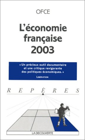 Beispielbild fr Economie franaise 2003 zum Verkauf von Ammareal