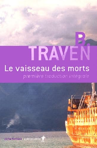 Le vaisseau des morts (9782707139672) by B. Traven