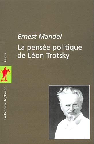 Beispielbild fr La pense politique de Lon Trotsky. zum Verkauf von medimops