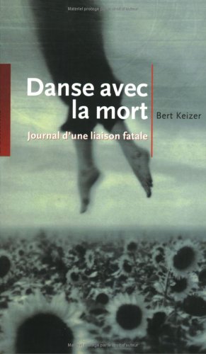 Beispielbild fr Danse avec la mort : Journal d'une liaison fatale zum Verkauf von Ammareal