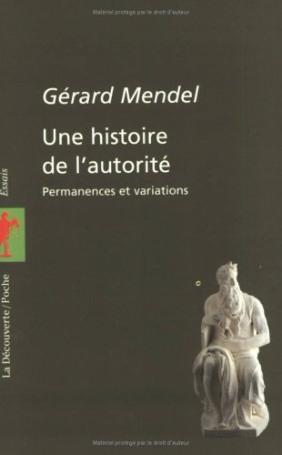 9782707140586: Une histoire de l'autorit: Permanences et variations