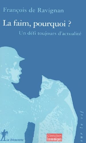 Stock image for La Faim : Pourquoi ? for sale by Librairie Th  la page