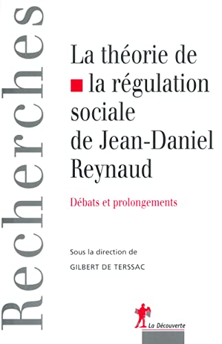 Stock image for La thorie de la rgulation sociale de Jean-Daniel Reynaud for sale by Chapitre.com : livres et presse ancienne