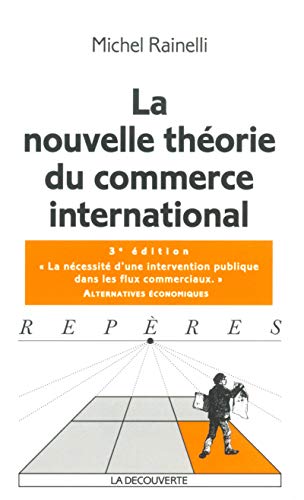 Beispielbild fr La nouvelle thorie du commerce international zum Verkauf von medimops