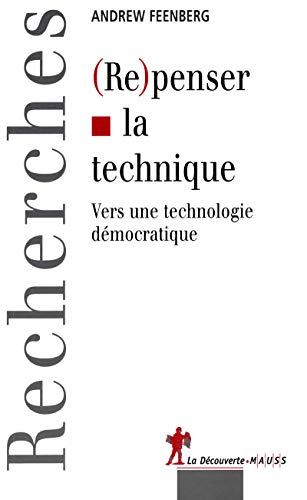 (Re) penser la technique (9782707141477) by Feenberg, Andrew