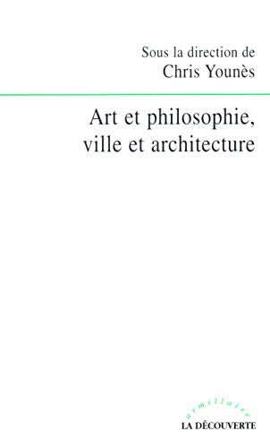 Beispielbild fr Art et philosophie, ville et architecture zum Verkauf von BMV Bloor