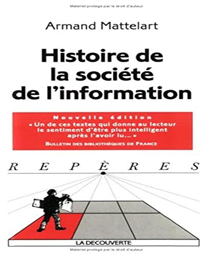 Imagen de archivo de Histoire de la socit de l'information a la venta por Ammareal