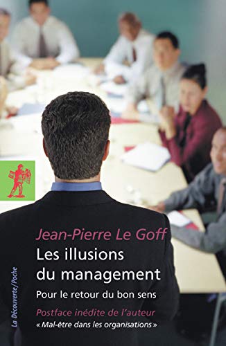 Beispielbild fr Les illusions du management zum Verkauf von Ammareal