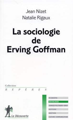 Stock image for La sociologie de Erving Goffman for sale by medimops