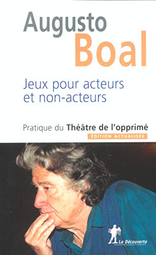 Beispielbild für Jeux pour acteurs et non-acteurs : Pratique du Théâtre de l'opprimé zum Verkauf von medimops