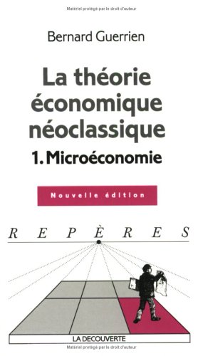 Stock image for La thorie conomique no-classique : Tome 1, Microconomie for sale by medimops