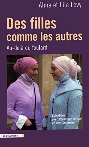 Stock image for Des filles comme les autres : Au-del du foulard for sale by Ammareal