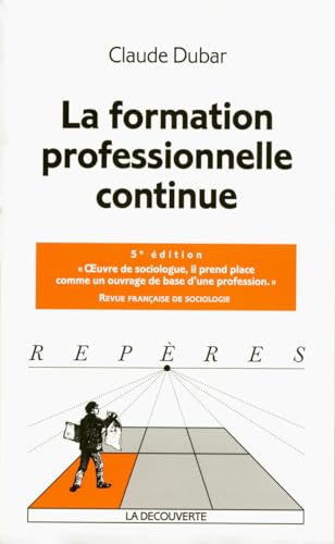 Stock image for La formation professionnelle continue for sale by medimops