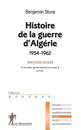 Stock image for Histoire de la guerre d'alg?rie (1954-1962) (Rep?res) (French Edition) for sale by SecondSale