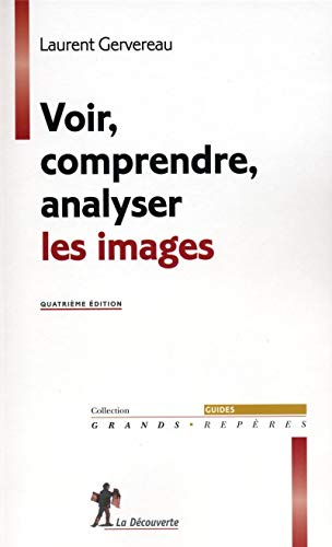 Voir, comprendre, analyser les images (9782707142993) by Gervereau, Laurent