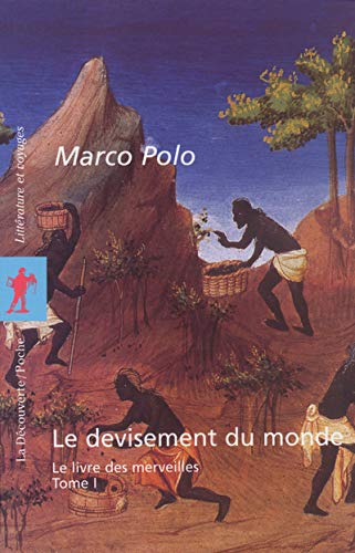 Stock image for Le devisement du monde : Tome 1, Le livre des merveilles for sale by Ammareal