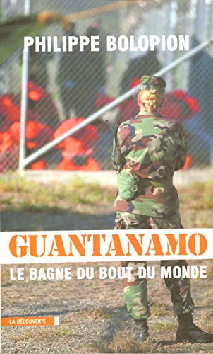 Stock image for Guantanamo : Le bagne du bout du monde for sale by Ammareal