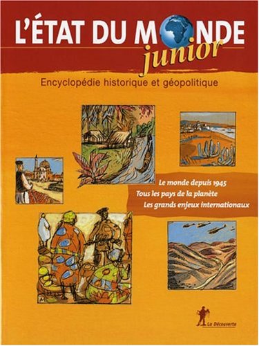Beispielbild fr L'Etat du monde Junior : Encyclopdie historique et gopolitique zum Verkauf von Ammareal