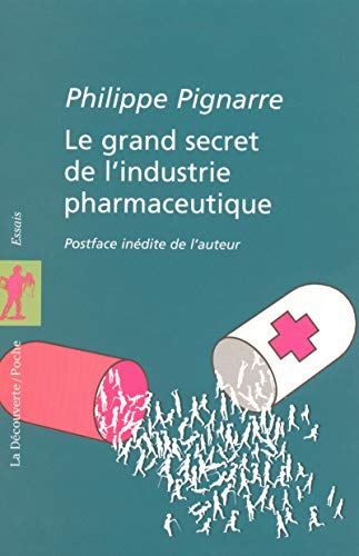 Stock image for Le grand secret de l'industrie pharmaceutique for sale by Ammareal