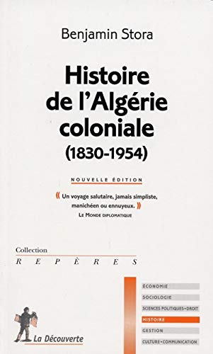 Stock image for Histoire de l'Alg rie coloniale (1830-1954) (Rep res) for sale by WorldofBooks