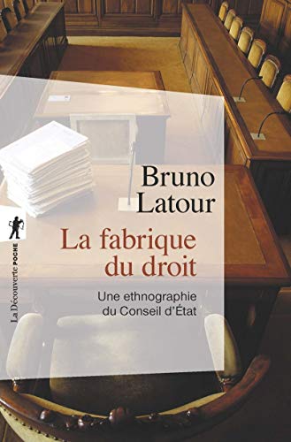 Stock image for La fabrique du droit (Nouvelle Ã dition) (Poche / Sciences humaines et sociales): Une ethnographie du Conseil d'Etat for sale by WorldofBooks
